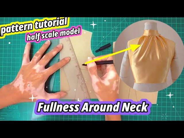 ✂️ How to Make Fullness Around Neck Band × Pattern Making Tutorial  × Sewing Tutorial × Sewing 101