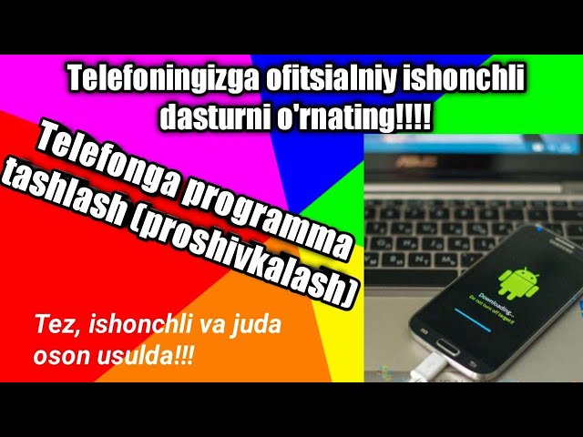 TELEFONGA YANGI PROGRAMMA O`RNATISH (proshivkalash)