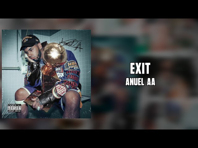 Anuel AA - Exit (Letra)