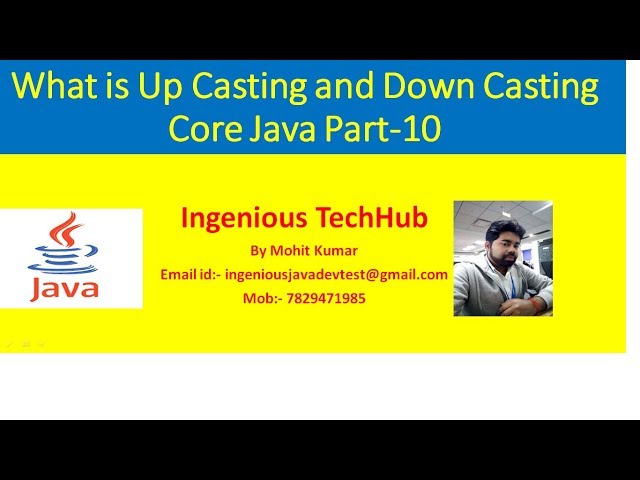 Upcasting DownCasting Core Java Online Session Part 10