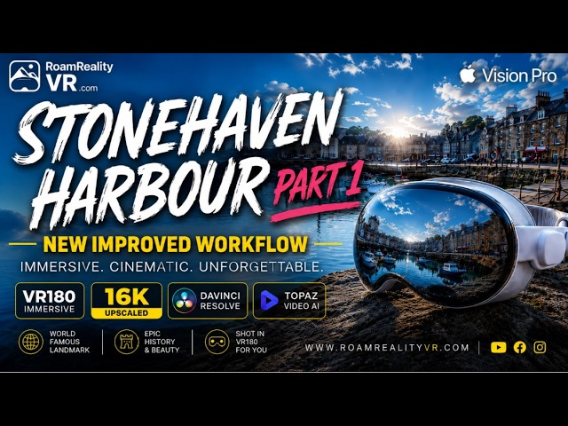 🍿16k VR180 Stonehaven Part 1 Scotland Apple Vision Pro Roam Reality VR 🎬new 800Mbs