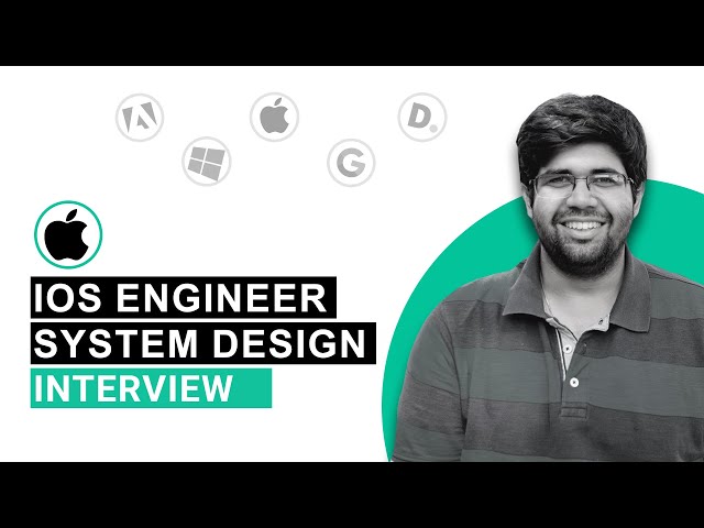 iOS Engineer System Design Interview - What to expect, Interview Questions & Tips.