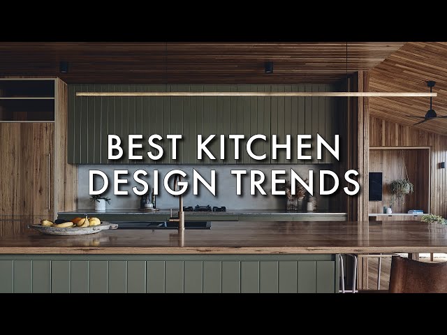 The Best Kitchen Design Trends Explained