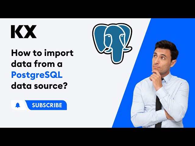 How to Import Data from a PostgreSQL Data Source to kdb Insights Enterprise? | KX