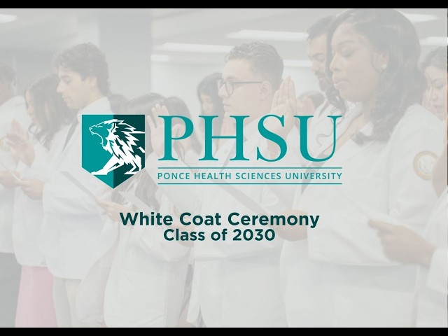 White Coat Ceremony - PHSU School of Medicine Class of 2030