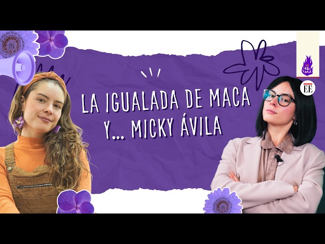 Feminist humor? Maca, the woman who exposes machismo and misogyny through Micky Ávila