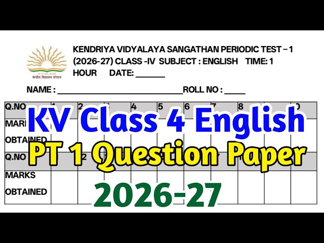 Class 4 English PT 1 Question Paper 2026-27 | Kendriya Vidyalaya Sangathan |