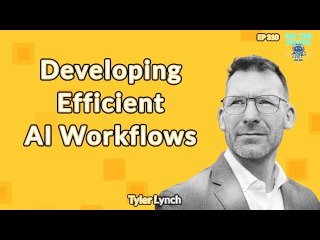 D2DO310: Developing Efficient AI Workflows