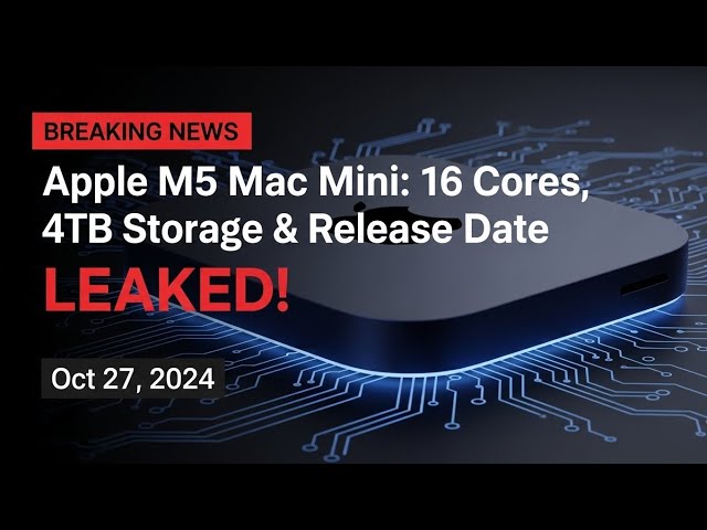 Apple M5 Mac Mini: 16 Cores, 4TB Storage & Release Date LEAKED!