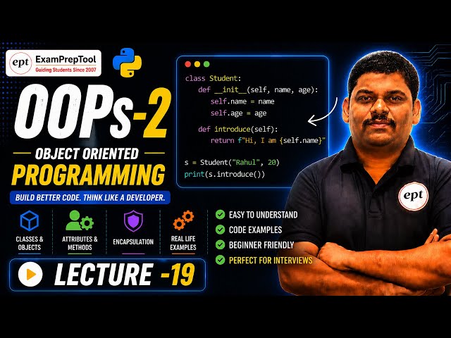 🔥 OOPs in Python Tutorial | OOPs-2 Lecture 19  | Object Oriented Programming in Python 🚀