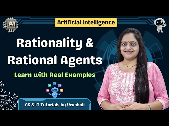 AI 6 : Rationality & Rational Agents in AI Explained Simply ⭐