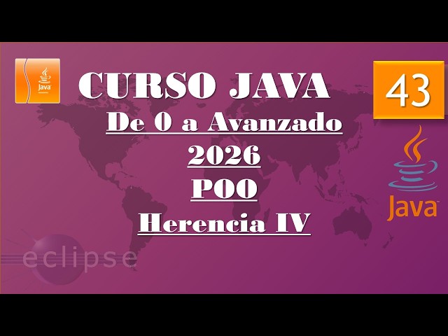 Curso Java 2026 desde 0. Herencia IV. Polimorfismo. Vídeo 43