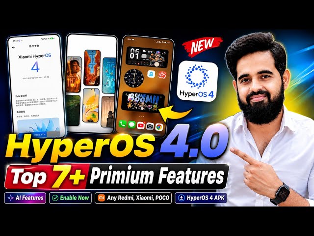 🔥 HyperOS 4.0 Top 7+ Premium Features & AI Features | Enable Now on Redmi, Xiaomi & POCO,AI Features