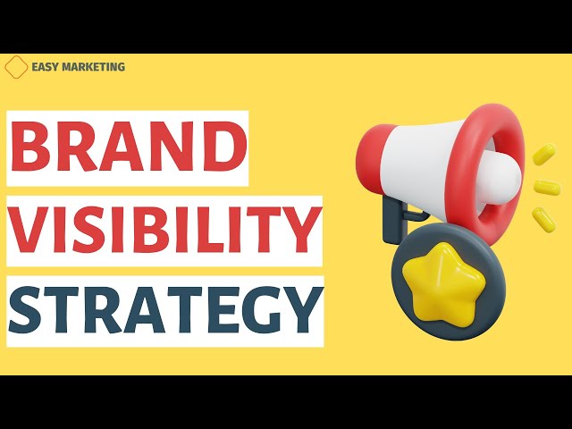 Brand Visibility Strategies That Will Get You Noticed Fast!