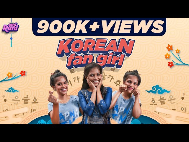 Korean Fan Girl | With English Subtitles | EMI Rani | (Check Description👇)