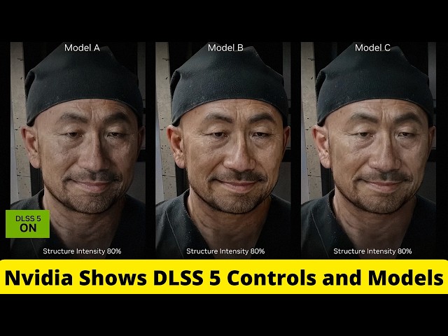 Nvidia shows DLSS 5 developer controls and Model A vs B vs C