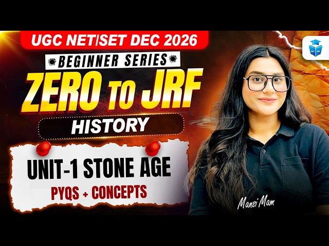 UGC NET History December 2026 | Paper 2 History Unit 1 Stone Age | PYQs Questions + Concepts