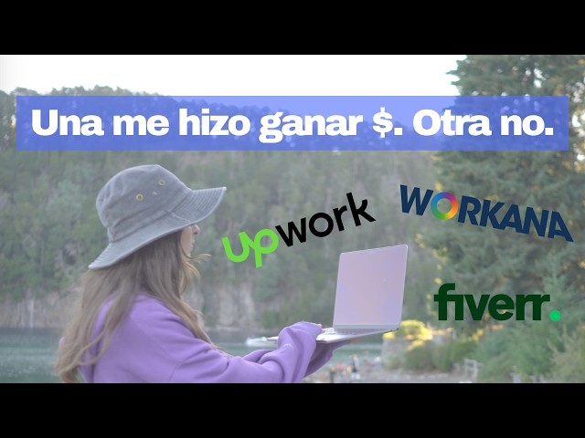 Probé Upwork, Workana y Fiverr: esto aprendí para conseguir clientes y ser freelancer