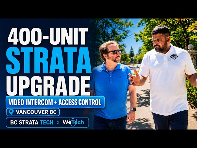Strata Access Control Upgrade in Vancouver: 400-Unit Video Intercom Case Study