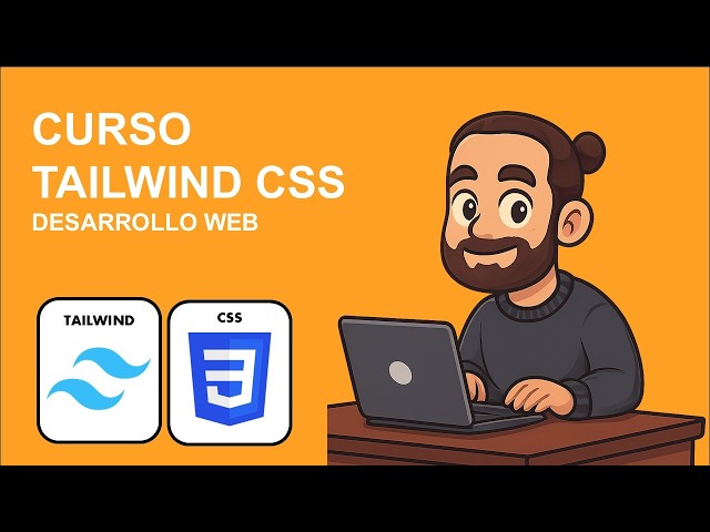 Curso Tailwind CSS desde Cero | Aprende a Crear Interfaces Modernas y responsive | Desarrollo web