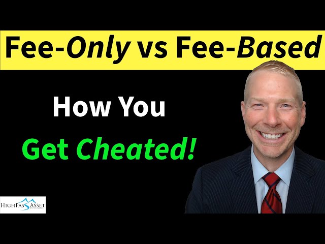 Fee Only vs Fee Based Financial Advisors. Fiduciaries vs Brokers. Which do you have?
