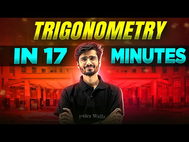 Trigonometry | Complete Chapter In 17 Minutes | Class 10th Board