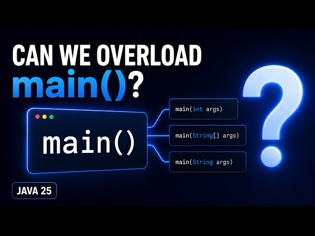 Can We Overload the Main Method in Java? | Java 25 Interview Answer