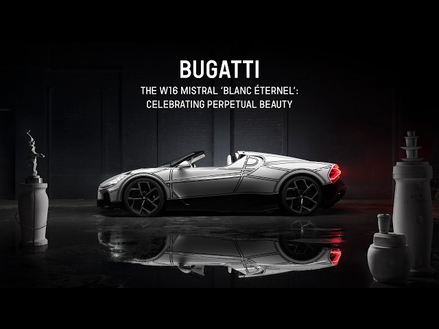 The BUGATTI W16 MISTRAL ‘BLANC ÉTERNEL’: Celebrating perpetual beauty