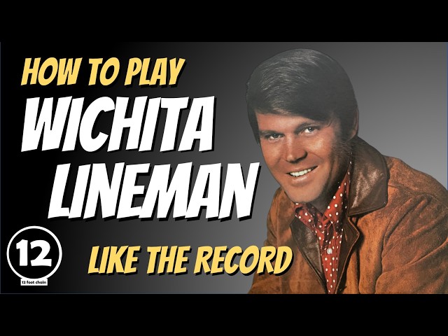 Wichita Lineman - Glen Campbell | Guitar Lesson