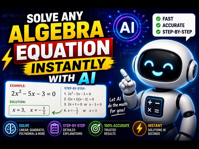 Solve Any Algebra Equation Instantly with AI
