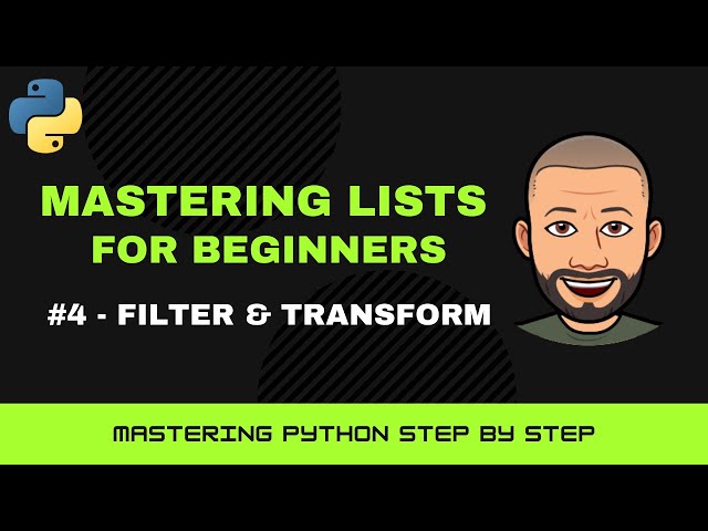 Python Lists Masterclass for Beginners – #4 List Comprehensions Explained (Filter & Transform)