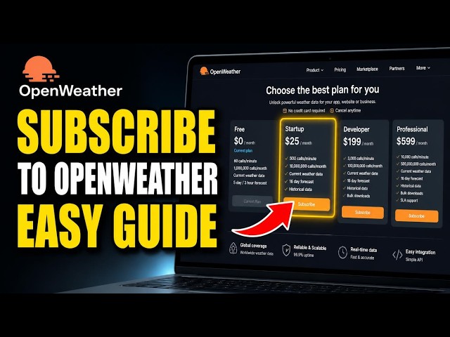 How to subscribe to OpenWeather for weather features in apps - Easy Tutorial