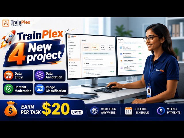 TrainPlex 4 New Projects 2026 | Data Entry & Data Annotation | Upto $20/Task