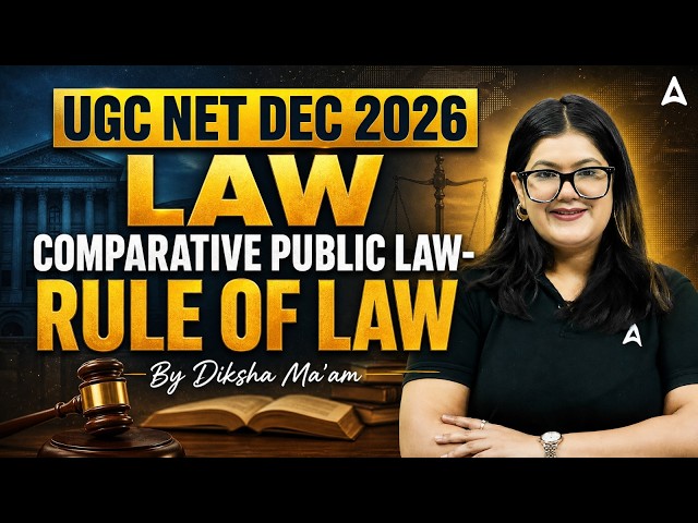 UGC NET Law | UGC NET Law Comparative Public Law | Rule Of Law UGC NET By Diksha Ma’am