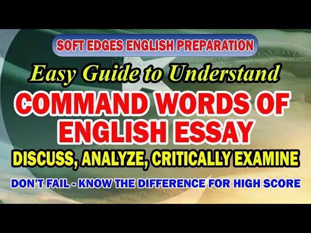 CSS Essay Command Words | PMS CCE |  Discuss vs Analyze vs Critically Examine | Soft Edges