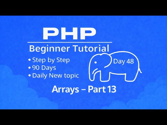 PHP Arrays👨‍💻part 13✨🚀DAY48#PHP Quick Revision for Beginners |#php #programming#codewithme