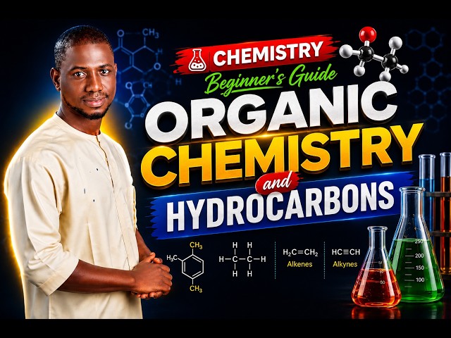 Organic Chemistry and Hydrocarbons Explained | WAEC JAMB & 100 Level Chemistry @DeOracleTutorials