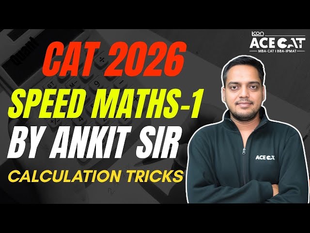 Speed Maths-1 for CAT 2026 🔥 Calculation Tips & Tricks to Save Time | Ankit Sir