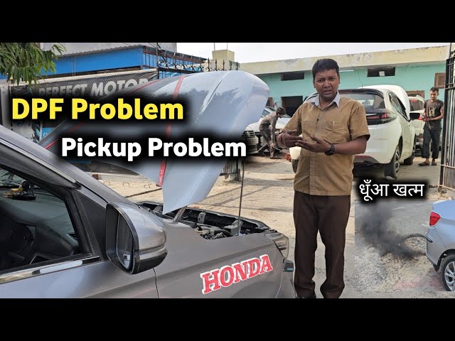 DPF Problem & Pickup Problem Honda amaze diesel