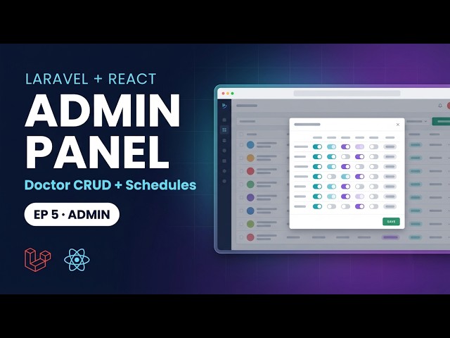 Laravel Admin Panel: Doctor CRUD + Weekly Availability Editor | AI Booking App Ep 5