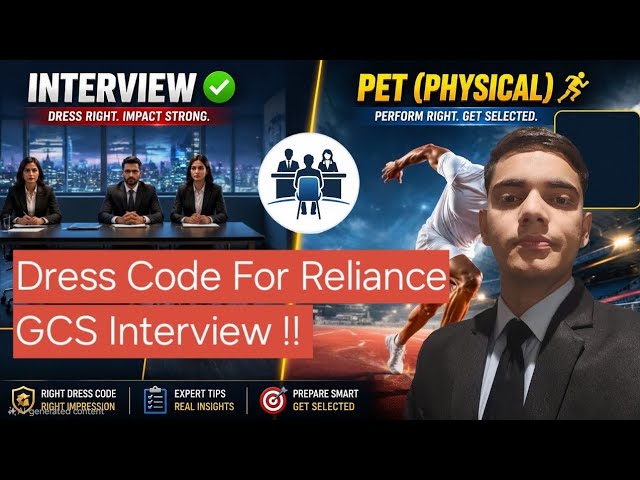 Reliance GCS Interview Dress Code & PET Attire | Security Executive Selection Tips