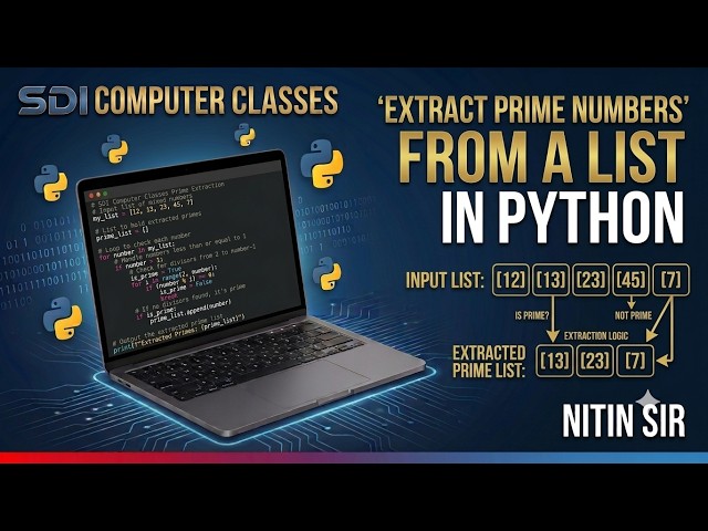 Python List Program-15. Enter n Element List & Find & Extract Prime Numbers from List #nitinsir #sdi
