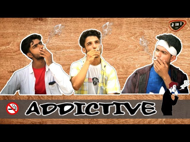 Smoker’s Addiction | 2 IN 1 VINES