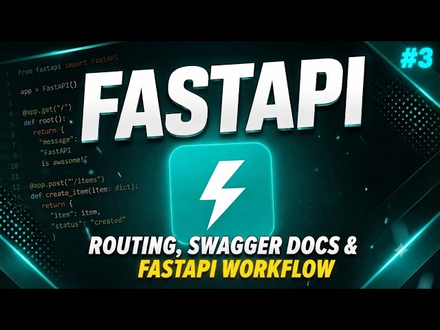 FastAPI Tutorial #3 - Build Your First API | Routing, Swagger Docs, JSON Responses  [2026]