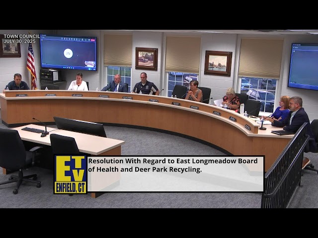 Enfield, CT - Town Council - July 30, 2025