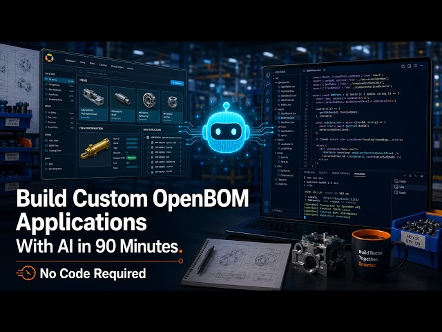 Build Custom OpenBOM Applications With AI in 90 Minutes