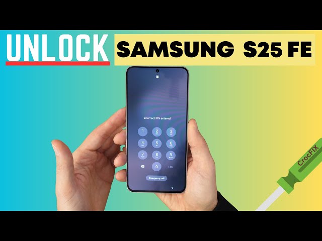 SAMSUNG Galaxy S25 FE - Unlock it / Remove PIN / Password / Screen Lock