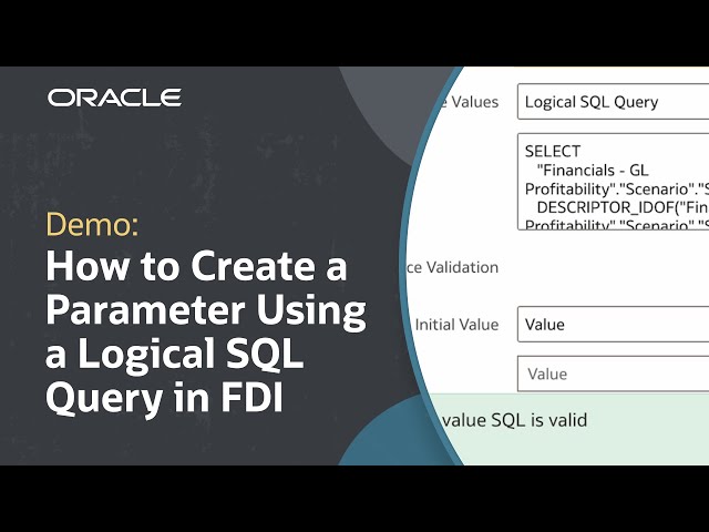 How to Create a Parameter Using a Logical SQL Query in Oracle FDI