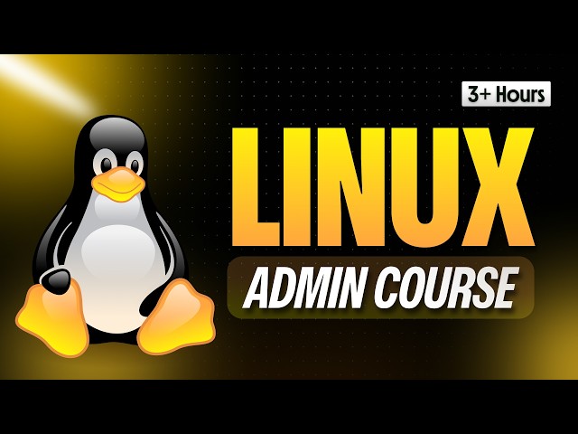Linux Full Course for Beginners | Learn Linux System Administration