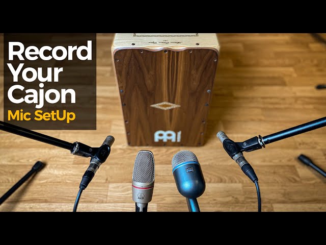 How I Record My Cajon - Microphone Setup